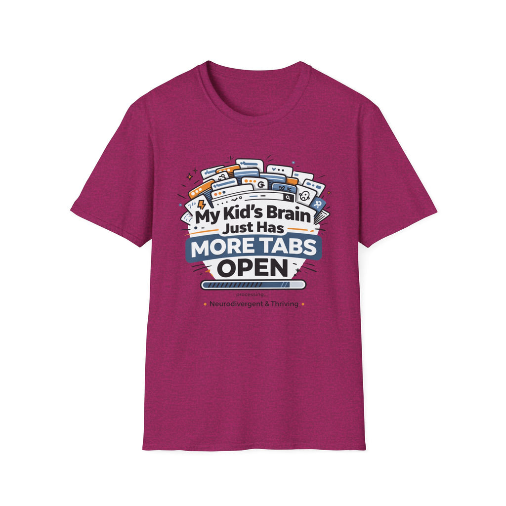 My Kid's Brain Just Has More Tabs Open T-Shirt
