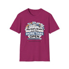 My Kid's Brain Just Has More Tabs Open T-Shirt