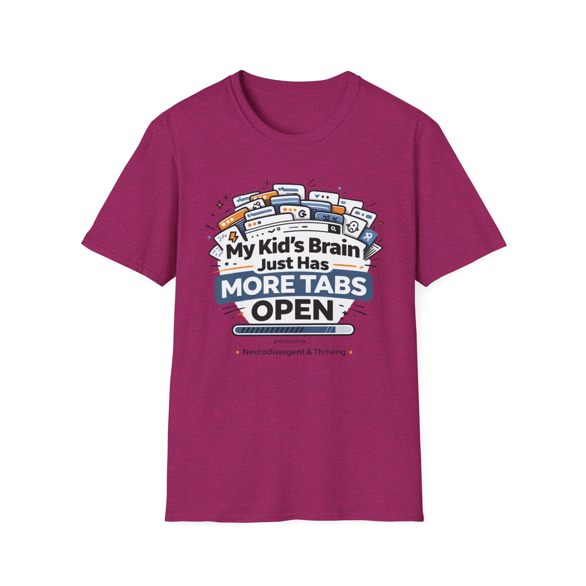 My Kid's Brain Just Has More Tabs Open T-Shirt