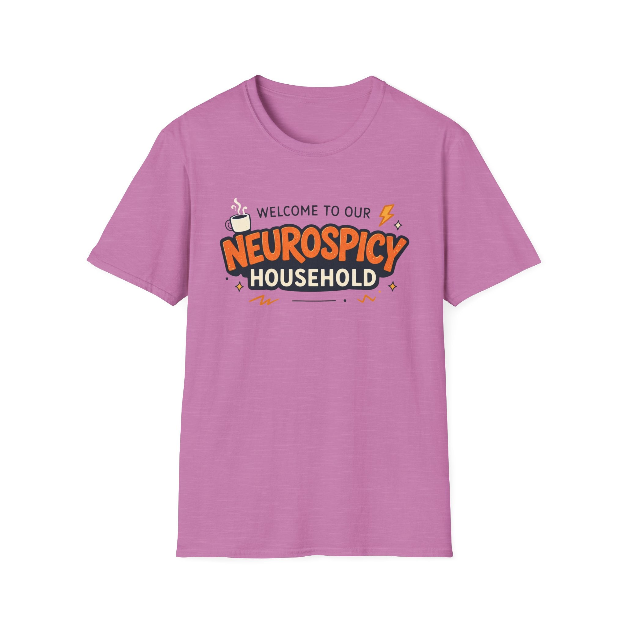 Welcome to Our NeuroSpicy Household T-Shirt