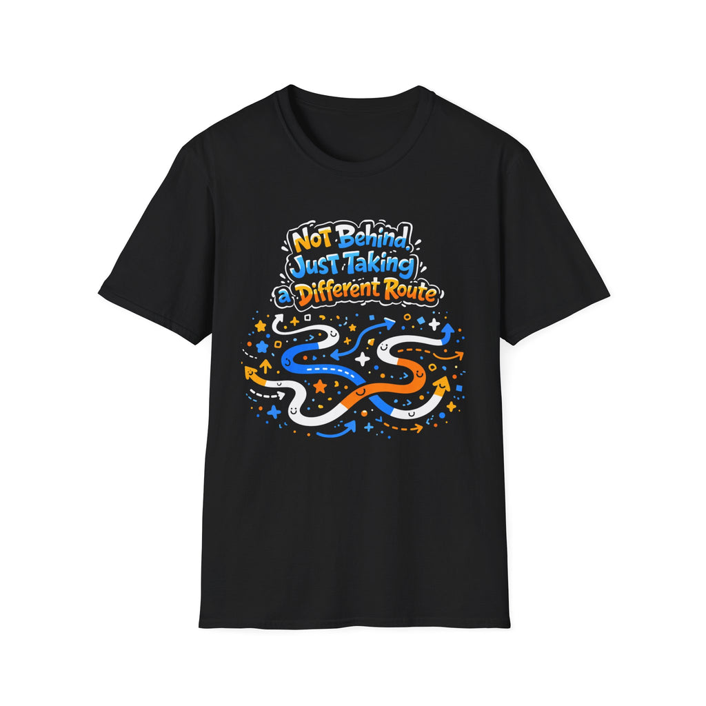 Not Behind Just Taking a Different Route T-Shirt