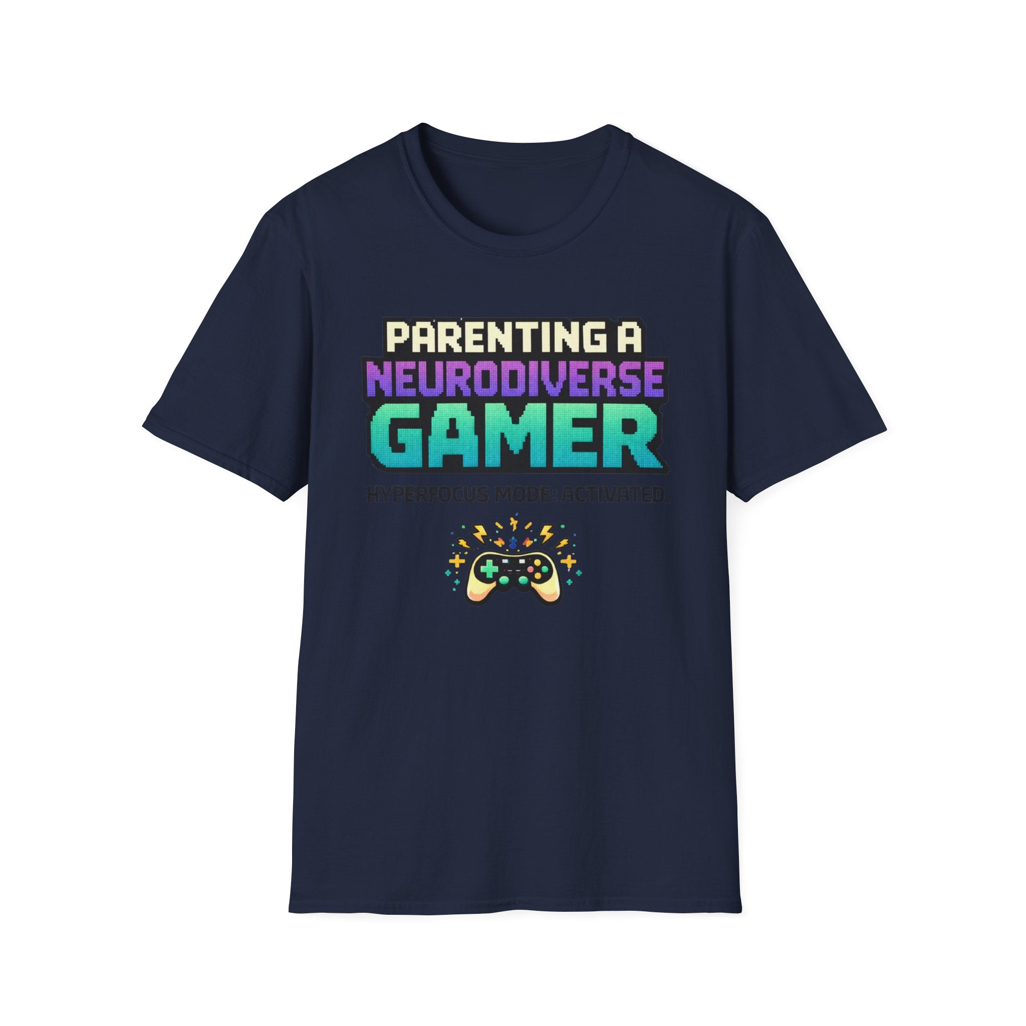 Parenting a Neurodiverse Gamer Hyperfoocus Mode Activated T-Shirt