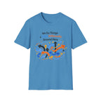 We Do Things a Little Differently Around Here T-Shirt