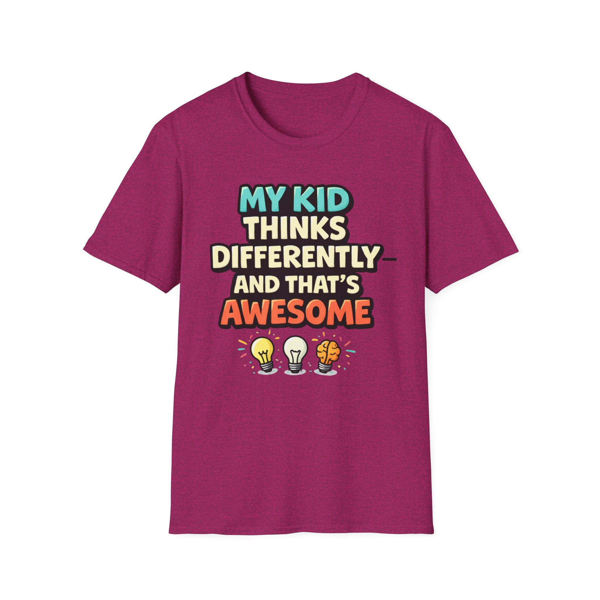 My Kid Thinks Differently And That's Awesome T-Shirt