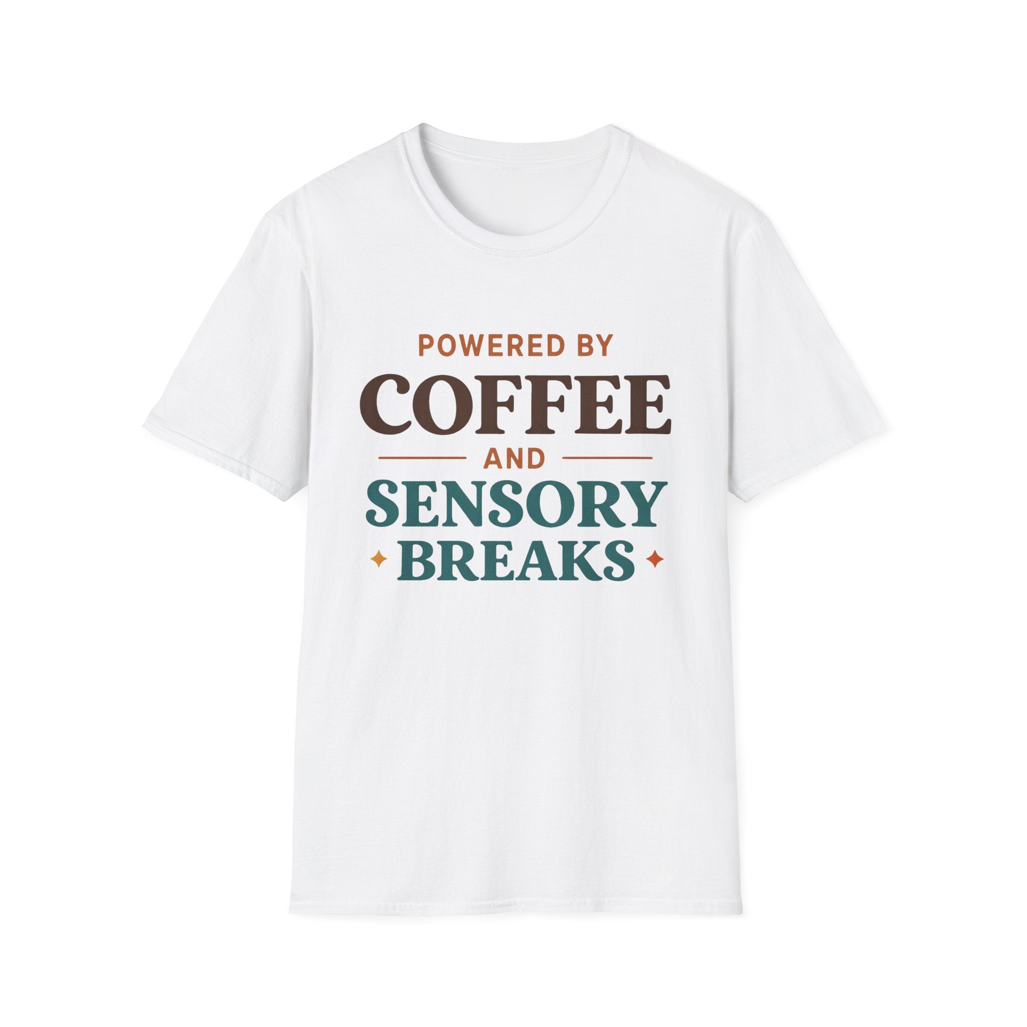 Powered by Coffee and Sensory Breaks T-Shirt
