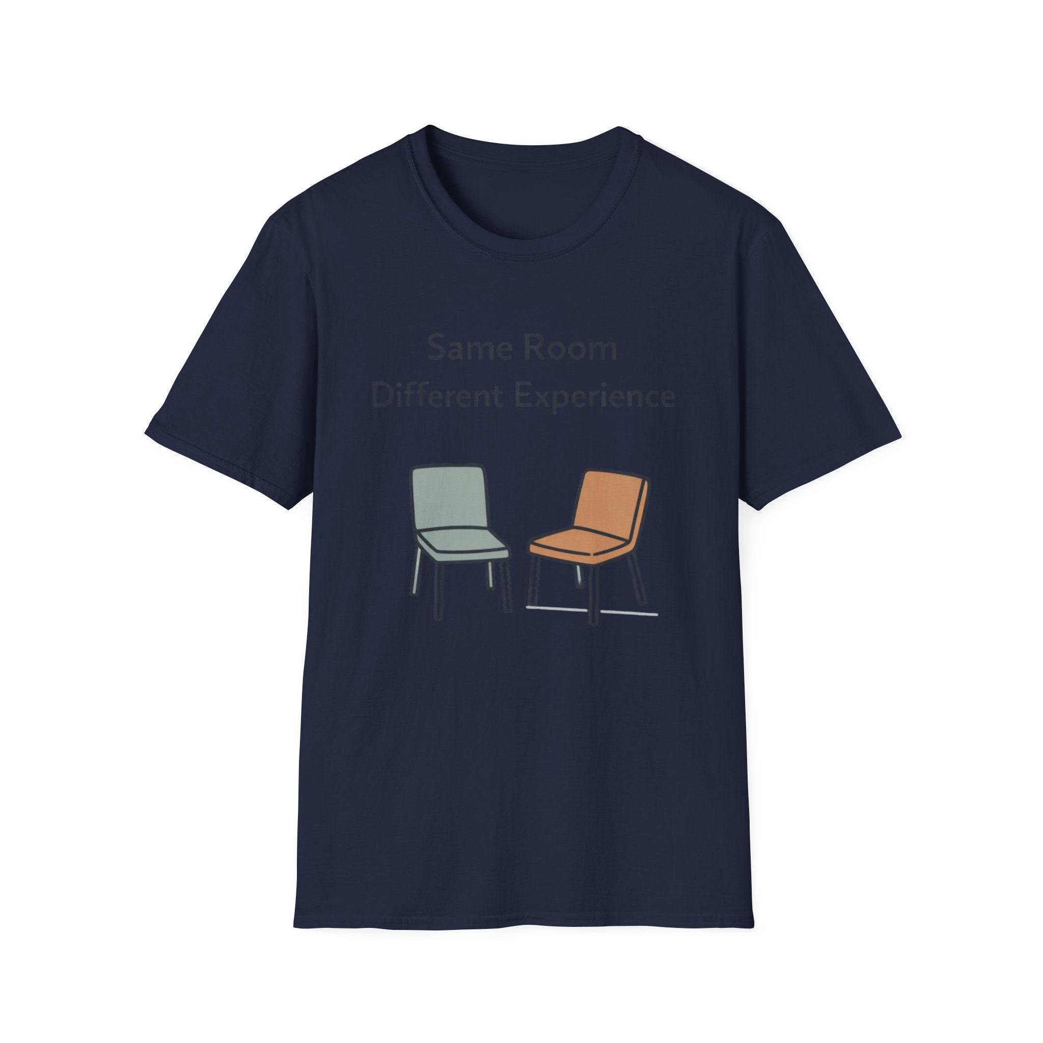 Same Room Different Experience T-Shirt