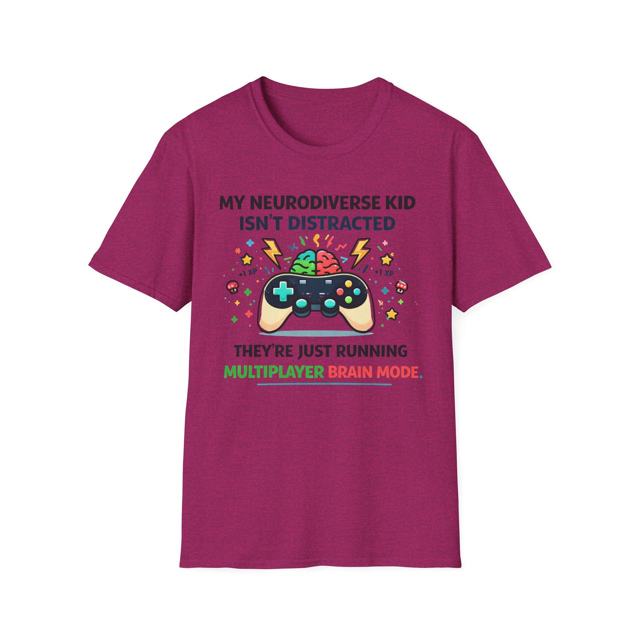 My Neurodiverse Kid Isn't Distracted They're Just Running Multiplayer Brain Mode T-Shirt