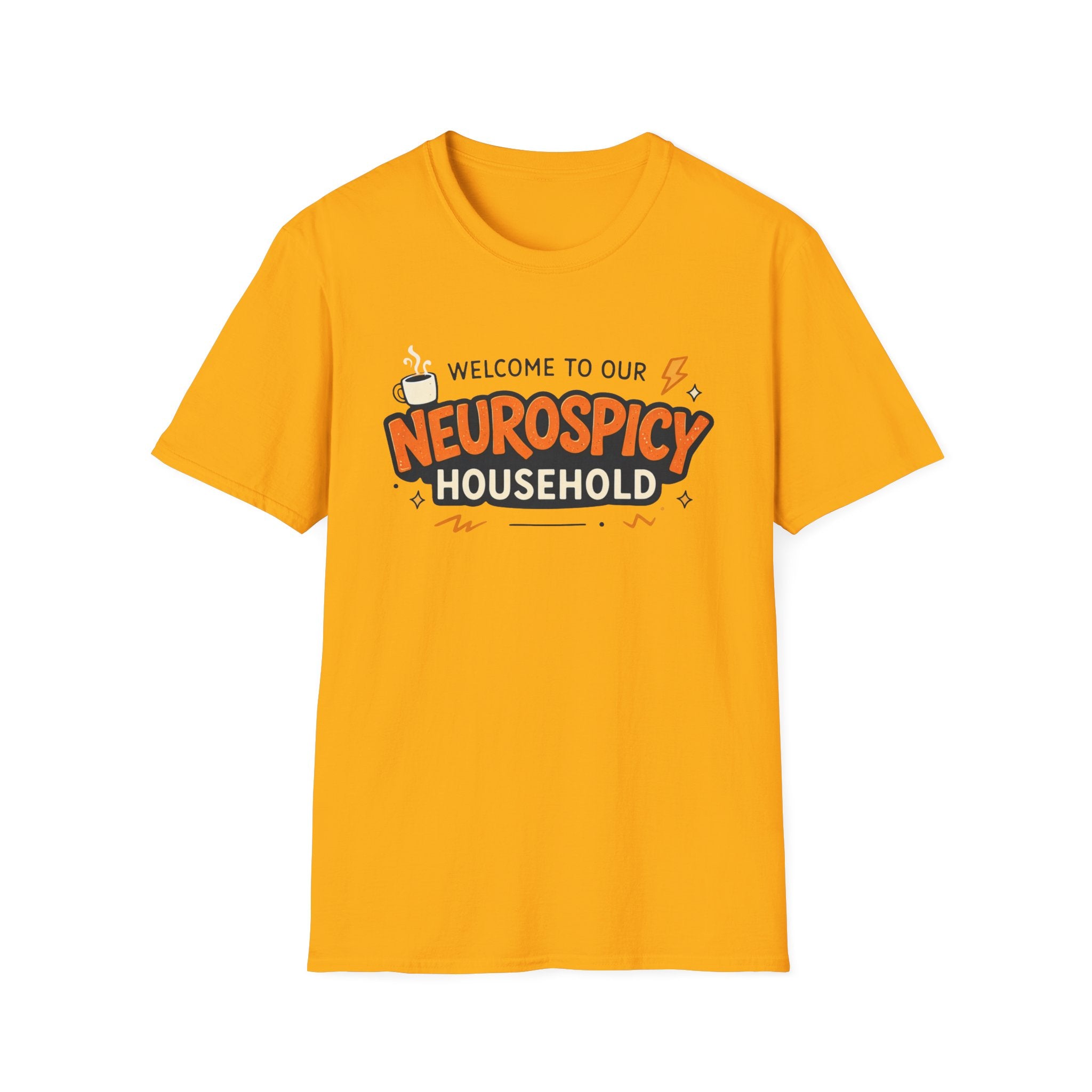 Welcome to Our NeuroSpicy Household T-Shirt