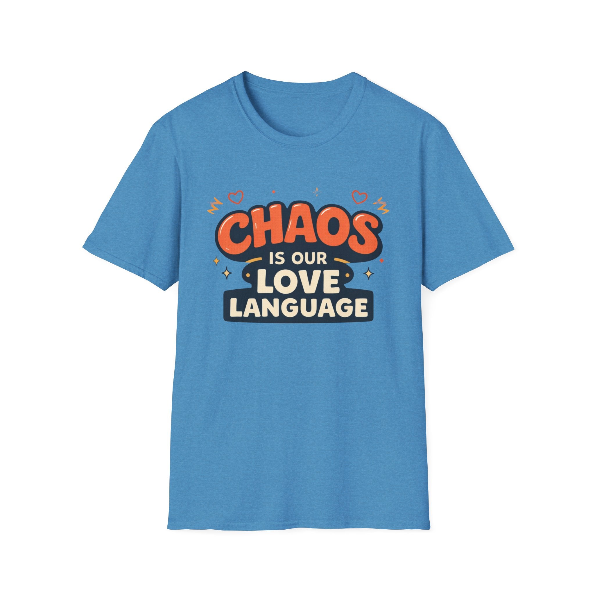 Chaos is our Love Language T-Shirt