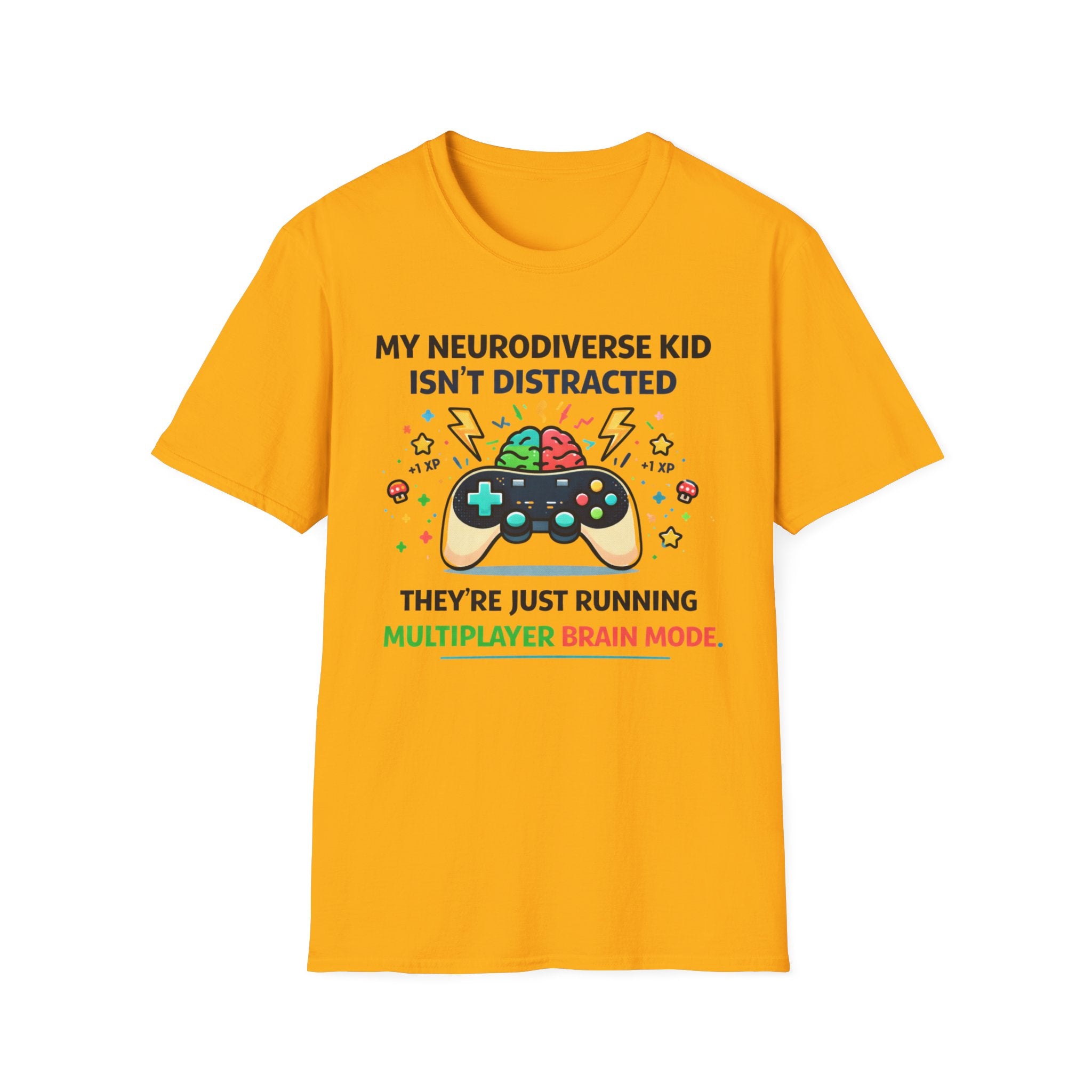 My Neurodiverse Kid Isn't Distracted They're Just Running Multiplayer Brain Mode T-Shirt
