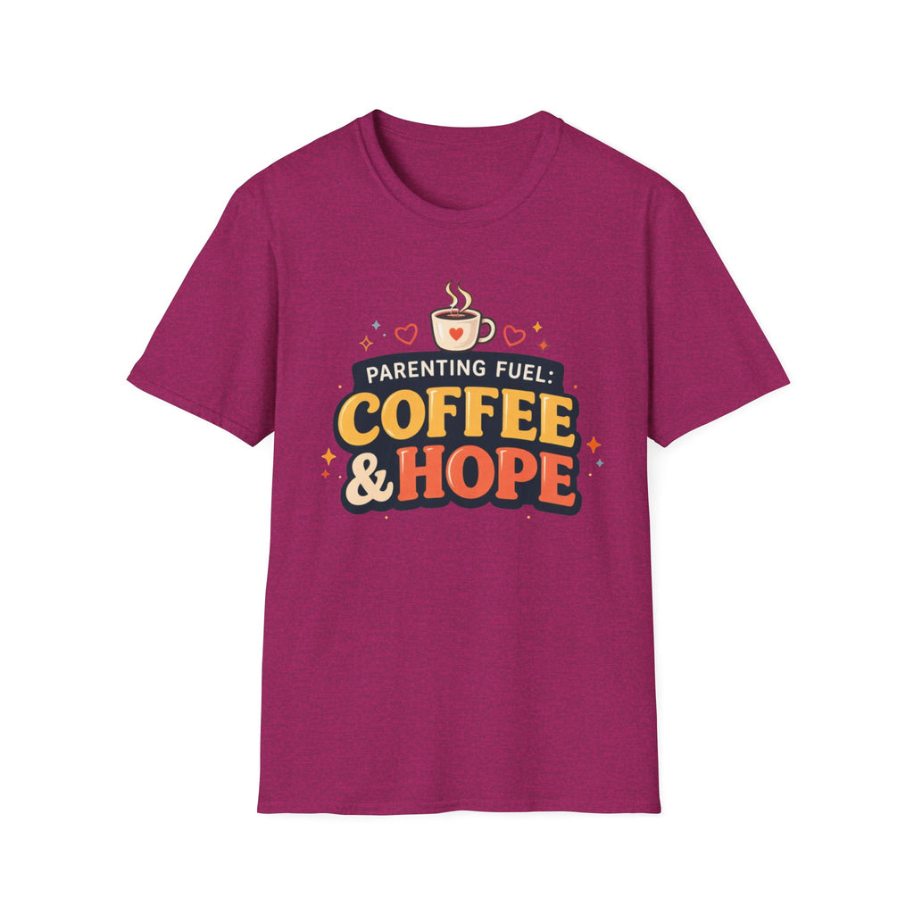 Parenting Fuel Coffee and Hope T-Shirt