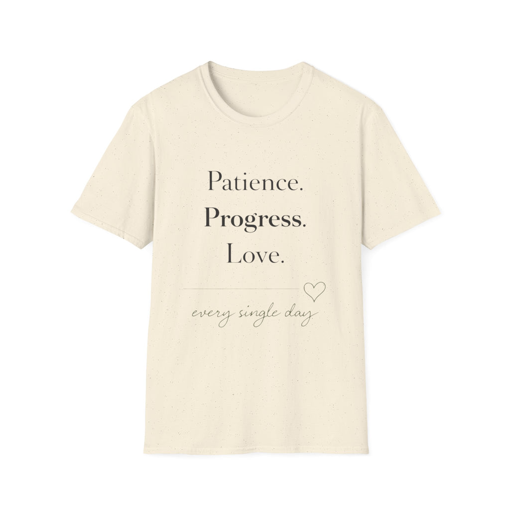 Patience Progress Love T-Shirt