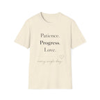 Patience Progress Love T-Shirt