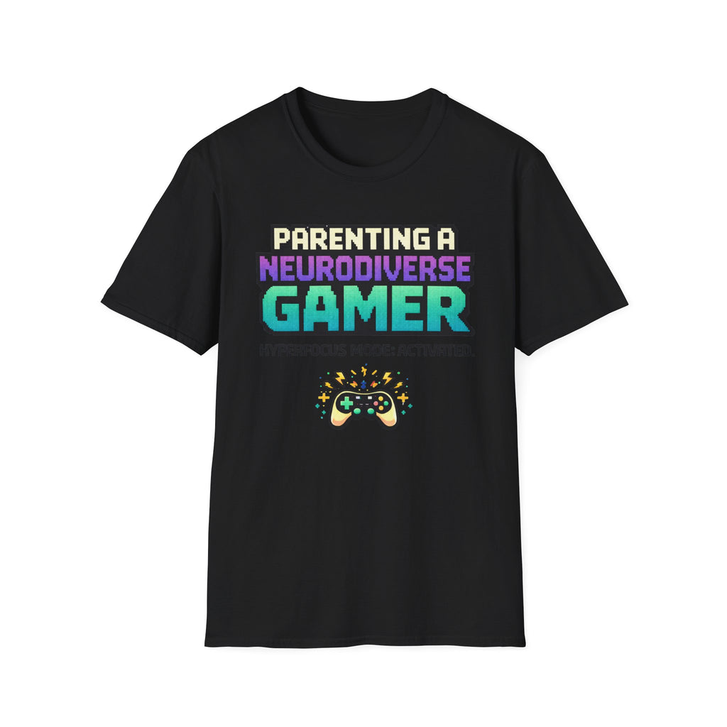 Parenting a Neurodiverse Gamer Hyperfoocus Mode Activated T-Shirt