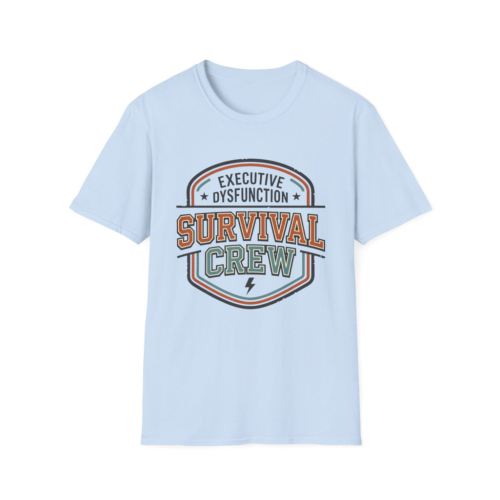 Executive Dysfunction Survival Crew T-Shirt