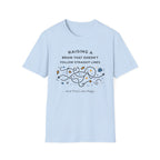 Raising A Brain That Doesn't Follow Straight Lines T-Shirt