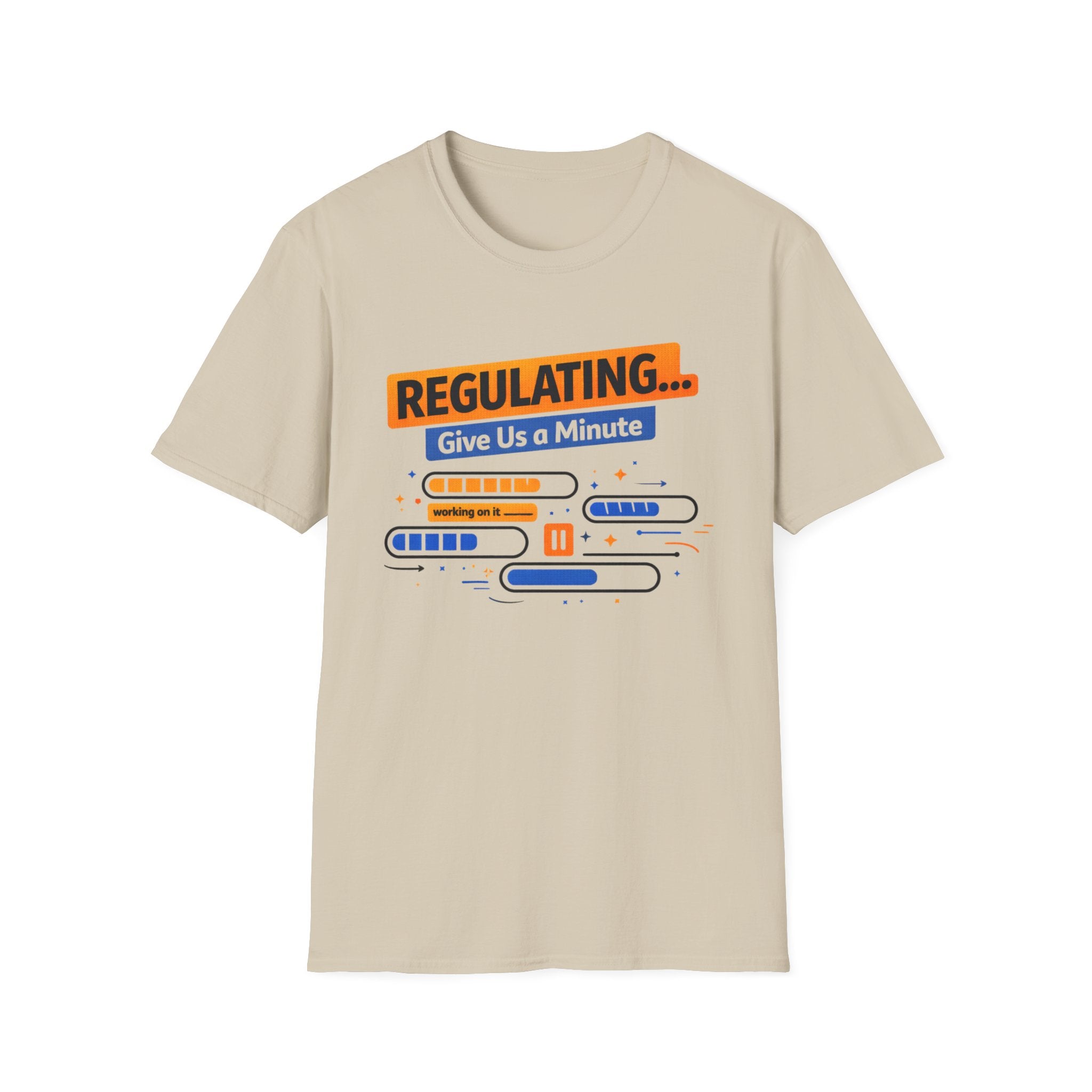 Regulating... Give Us a Minute bars T-Shirt