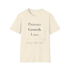 Patience Growth Love T-Shirt