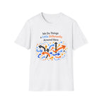 We Do Things a Little Differently Around Here T-Shirt