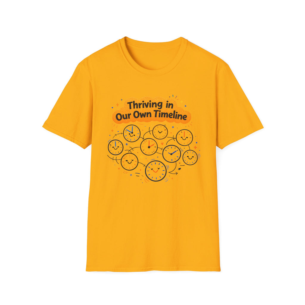 Thriving In Our Own Timeline T-Shirt
