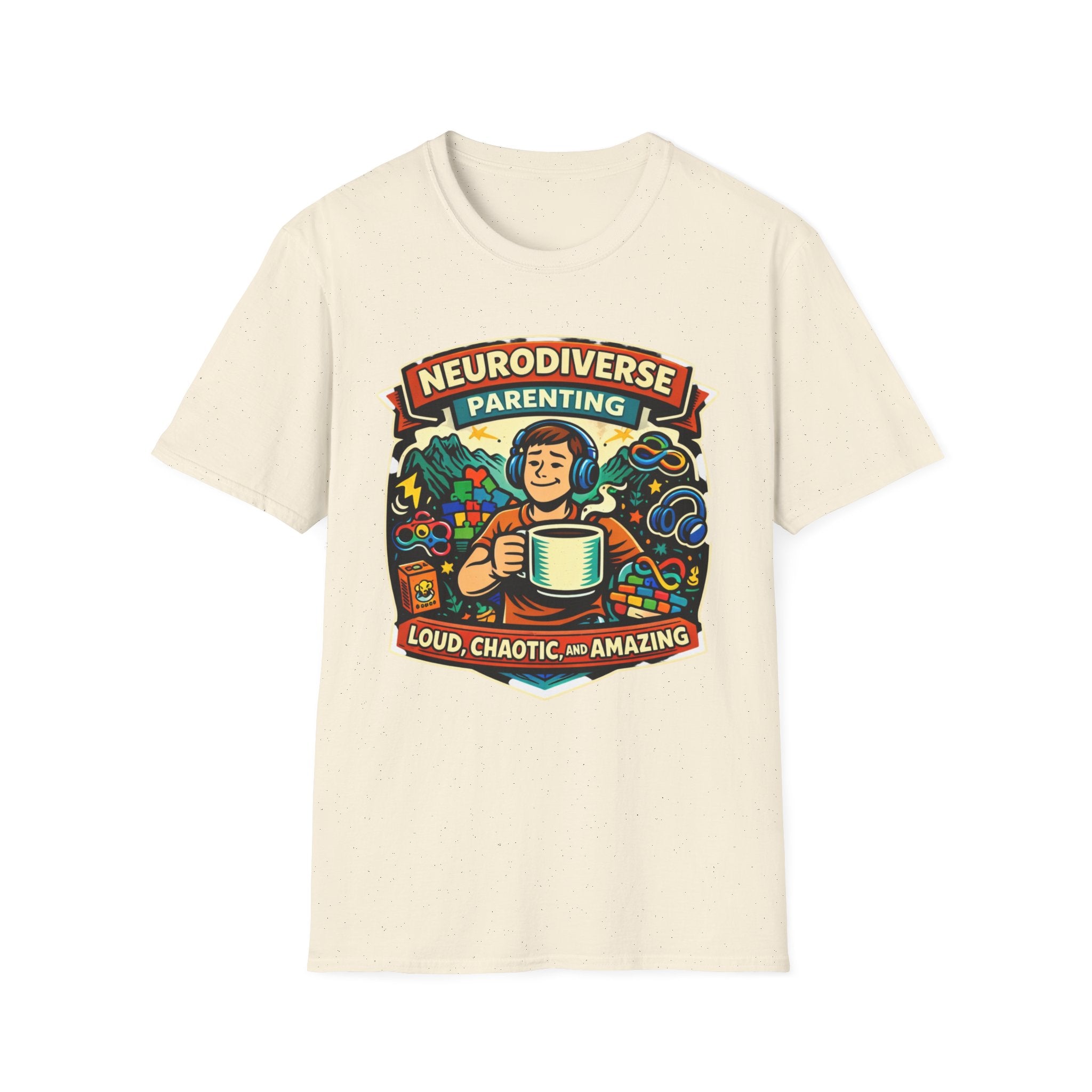 Neurodiverse Parenting - Loud Chaotic and Amazing T-Shirt