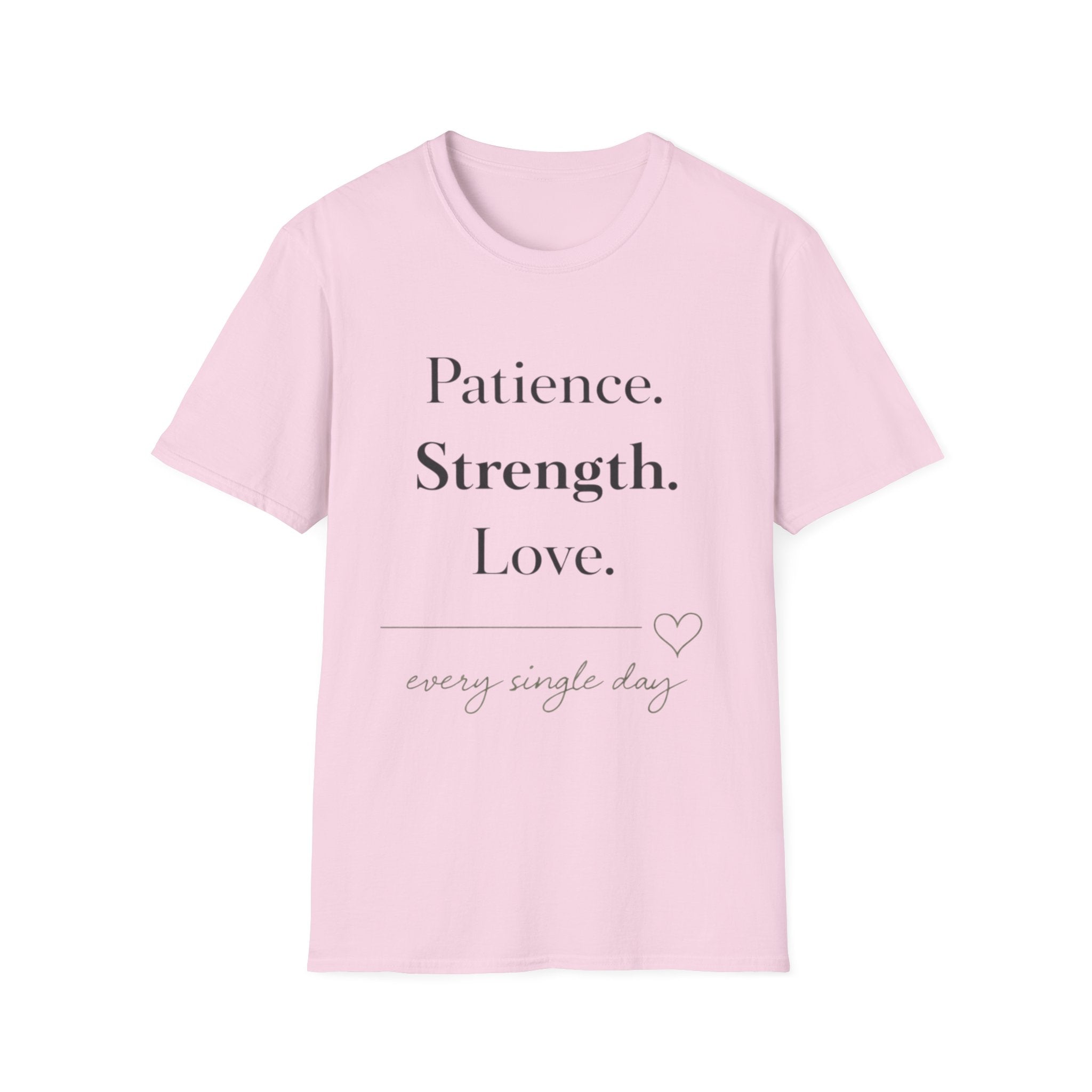 Patience Strength Love T-Shirt