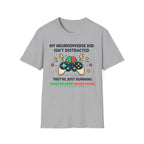 My Neurodiverse Kid Isn't Distracted They're Just Running Multiplayer Brain Mode T-Shirt