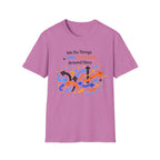 We Do Things a Little Differently Around Here T-Shirt