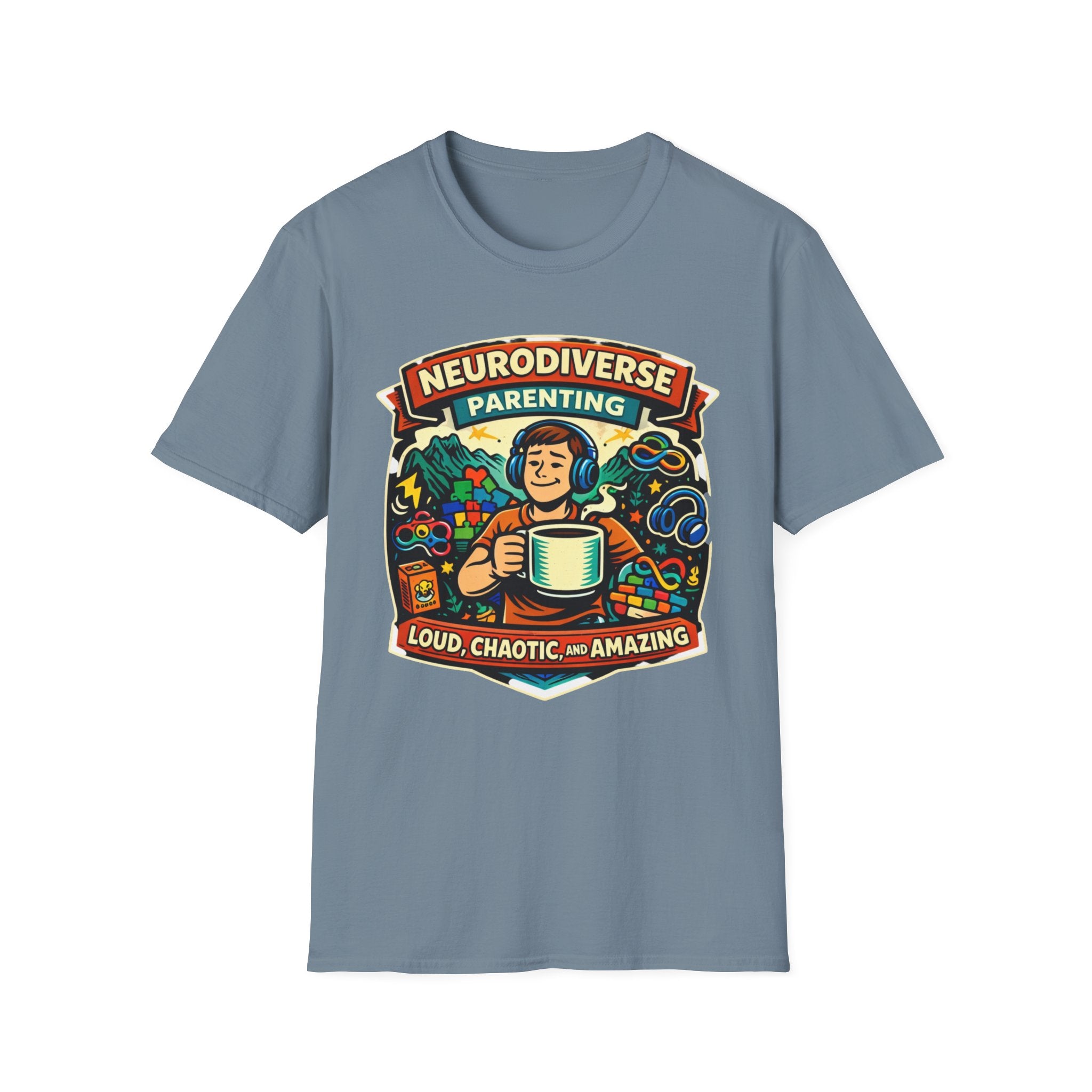 Neurodiverse Parenting - Loud Chaotic and Amazing T-Shirt