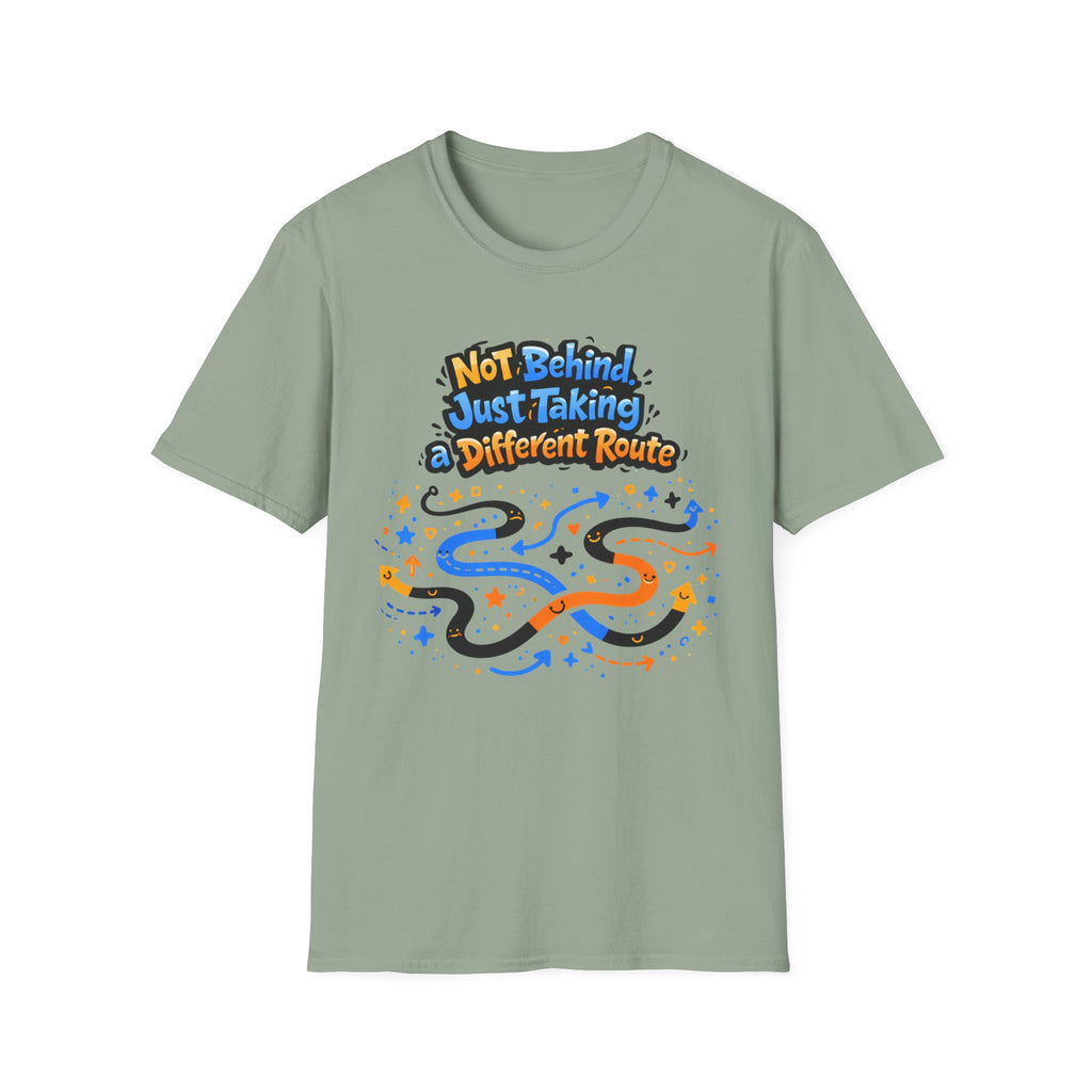 Not Behind Just Taking a Different Route T-Shirt
