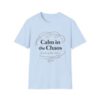 Calm In The Chaos T-Shirt