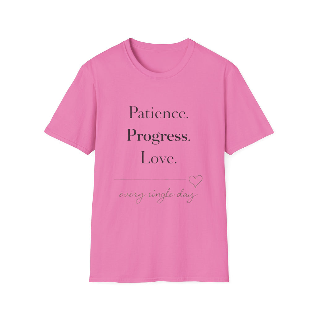 Patience Progress Love T-Shirt