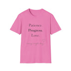 Patience Progress Love T-Shirt