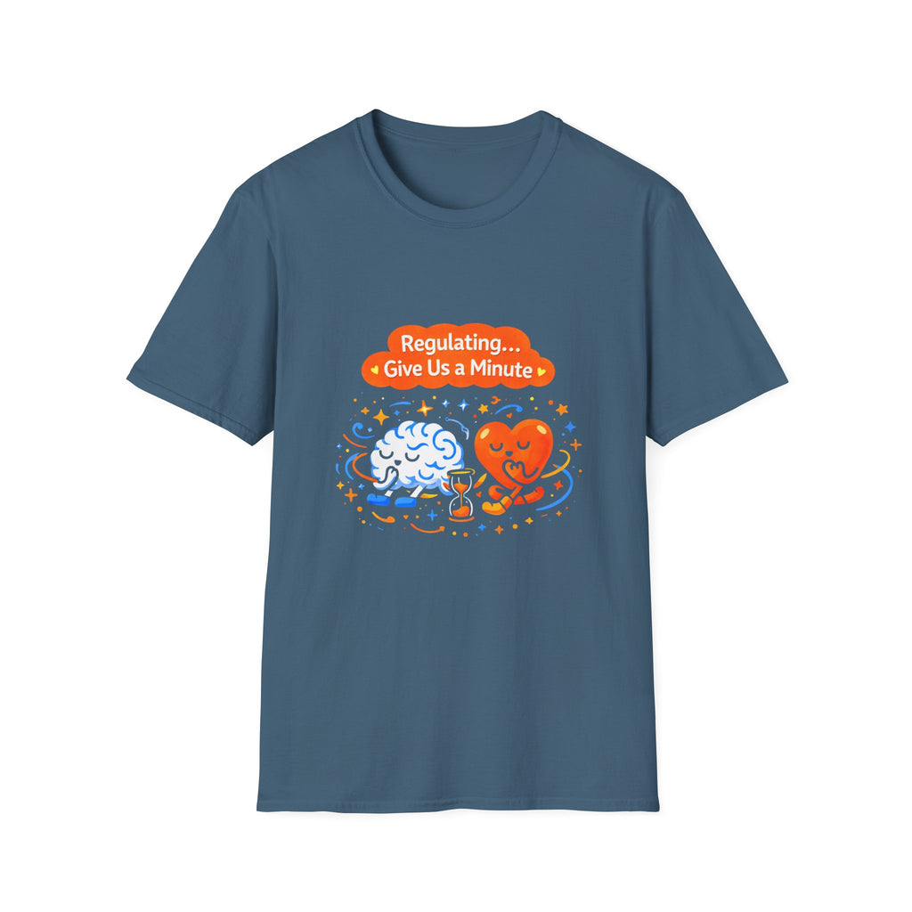 Regulating Give Us a Minute T-Shirt