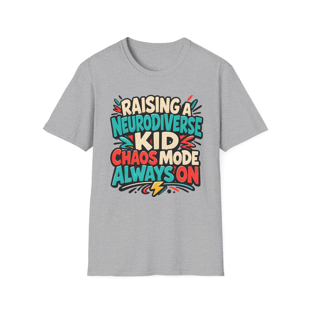 Raising a Neurodiverse Kid Chaos Mode Always On T-Shirt