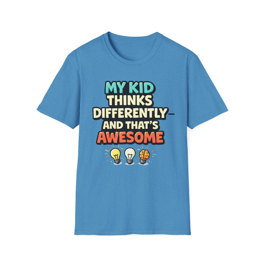 My Kid Thinks Differently And That's Awesome T-Shirt