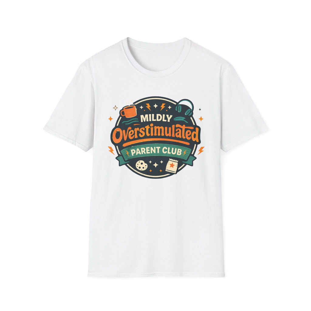 Mildly Overstimulated Parent Club T-Shirt