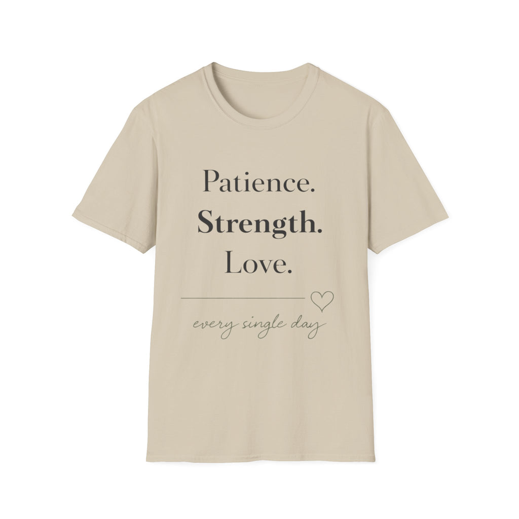 Patience Strength Love T-Shirt