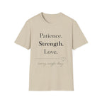 Patience Strength Love T-Shirt