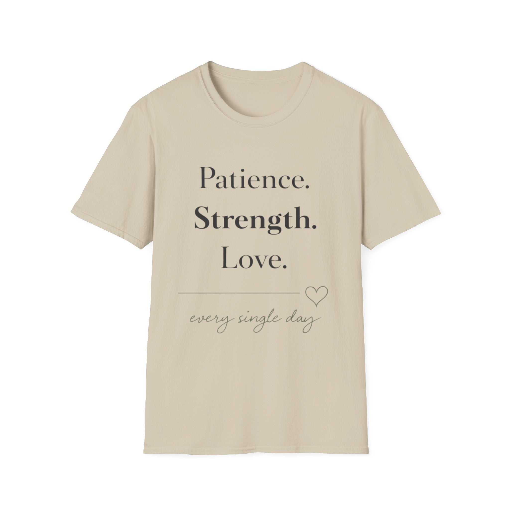 Patience Strength Love T-Shirt