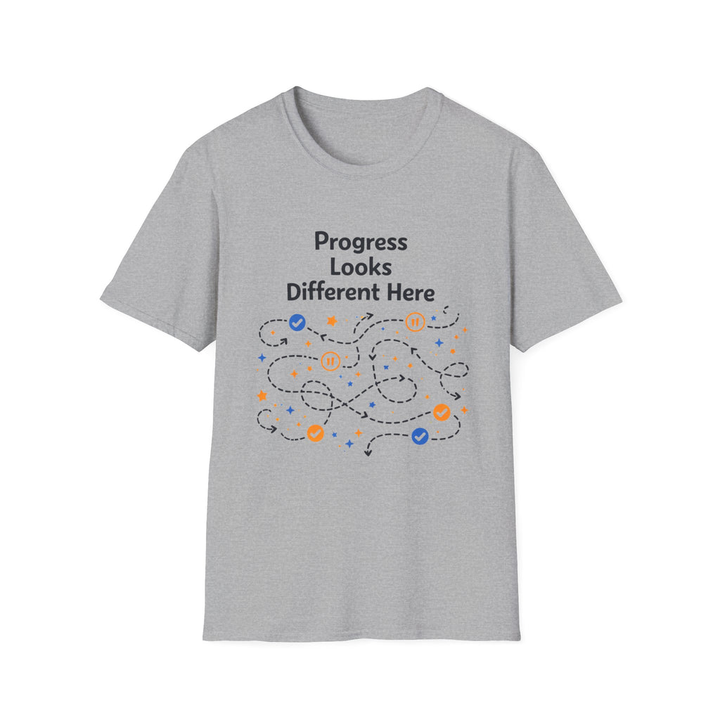 Progress Looks Different Here T-Shirt