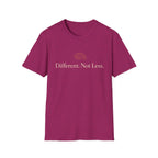 Different Not Less T-Shirt