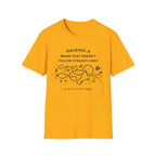 Raising A Brain That Doesn't Follow Straight Lines T-Shirt