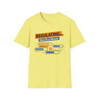 Regulating... Give Us a Minute bars T-Shirt