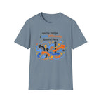 We Do Things a Little Differently Around Here T-Shirt